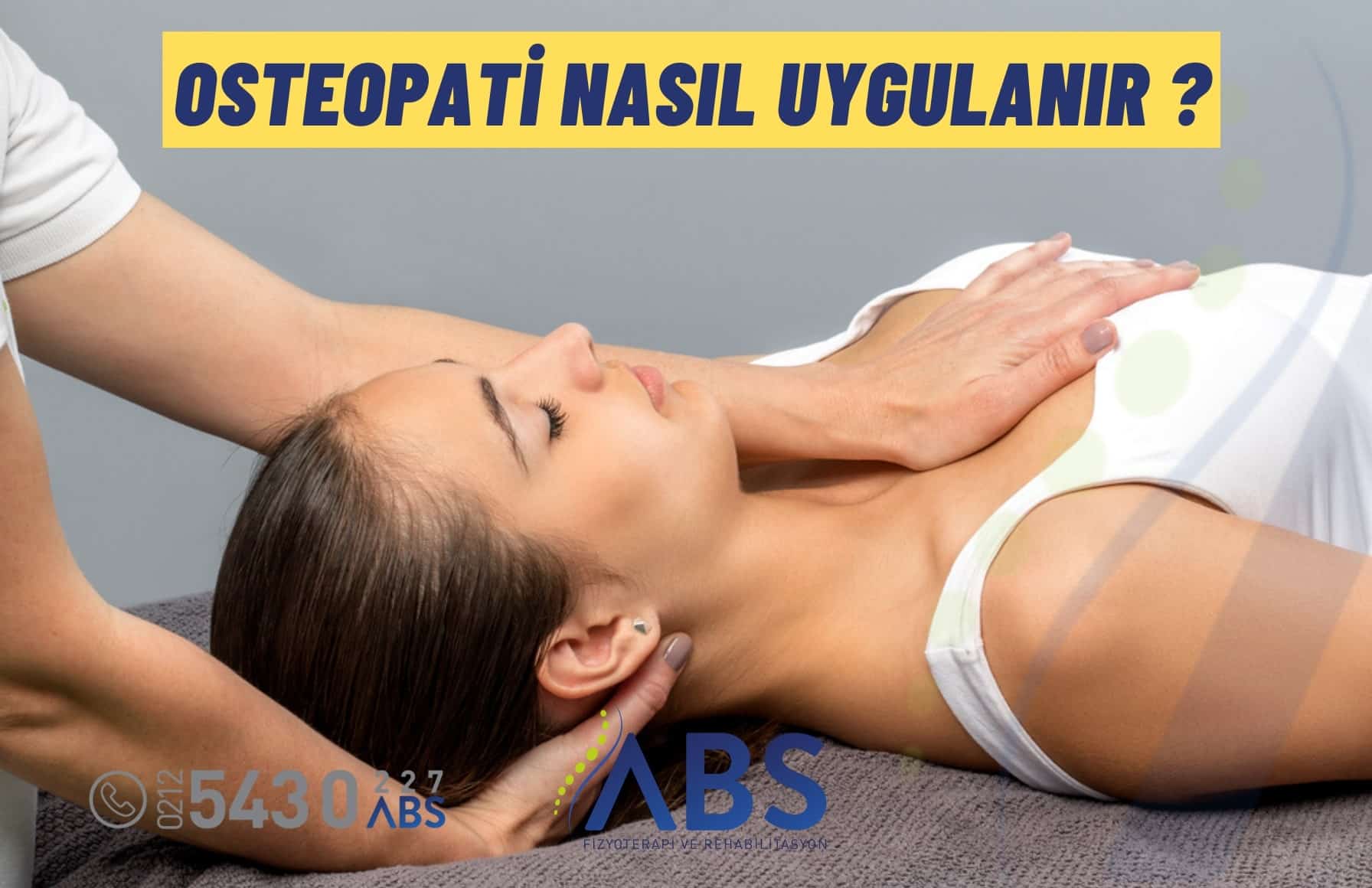 Osteopati Nasıl Uygulanır ?