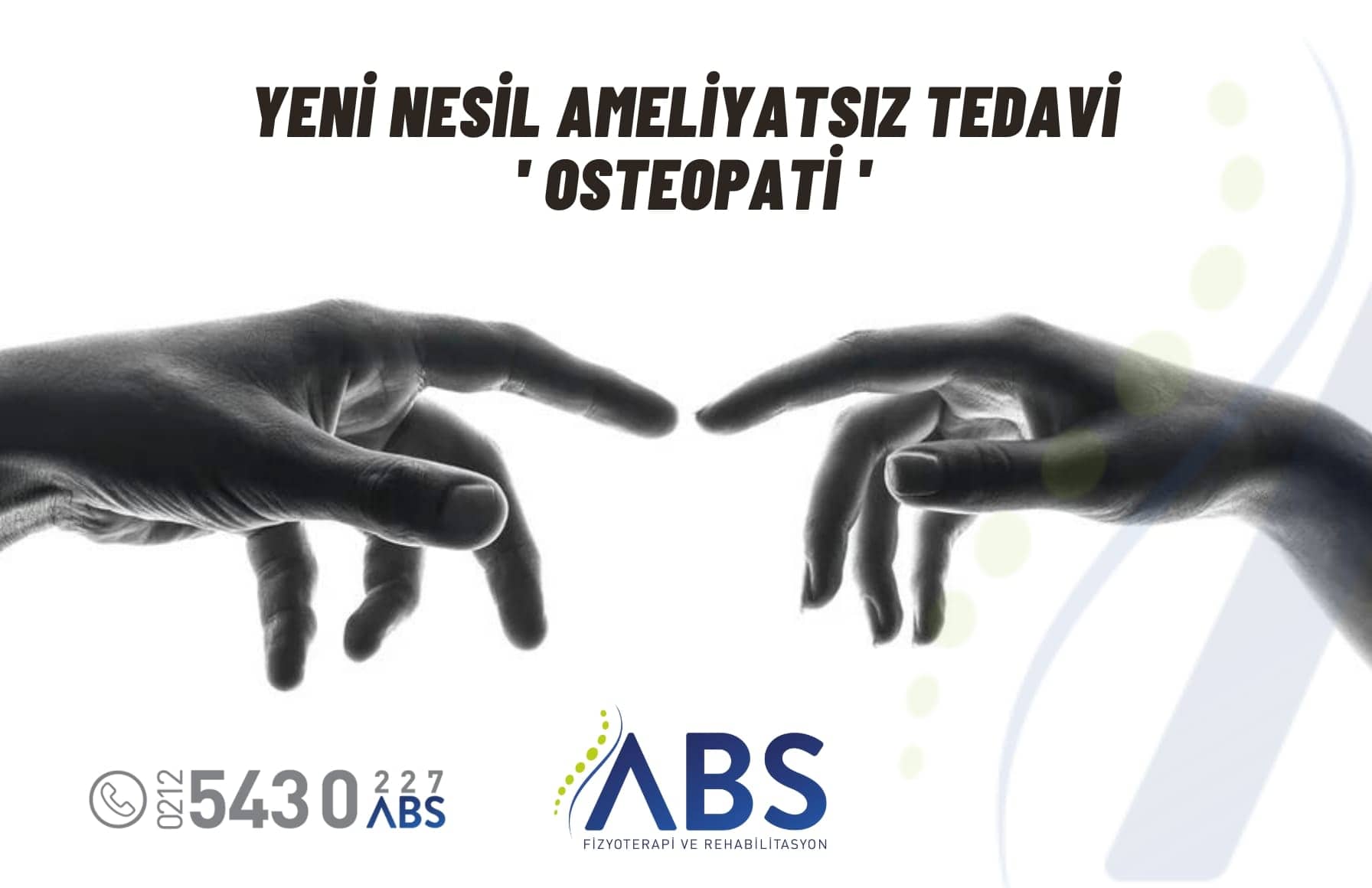 Yeni Nesil Ameliyatsız Tedavi ‘ Osteopati ‘