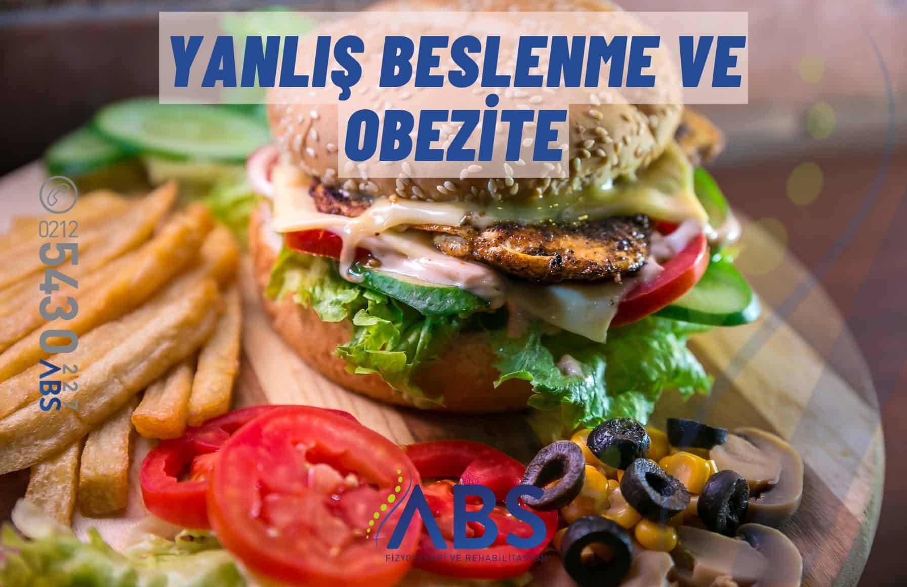 Yanlış Beslenme ve Obezite