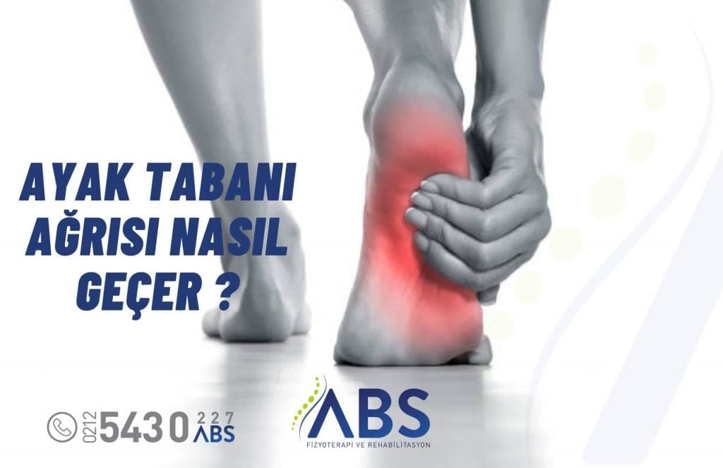 Ayak Tabanı Ağrısı
