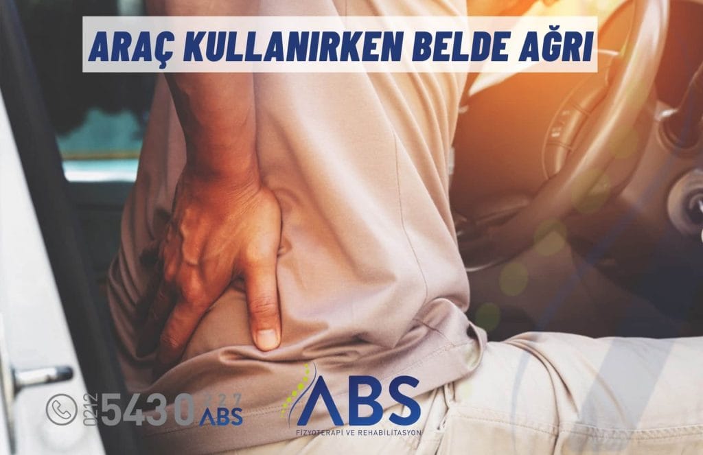 Araç Kullanırken Belde Ağrı