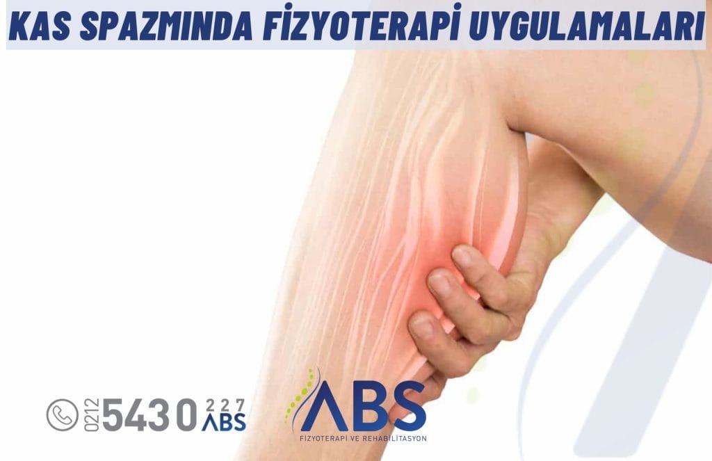 Kas Spazmında Fizyoterapi Uygulamaları