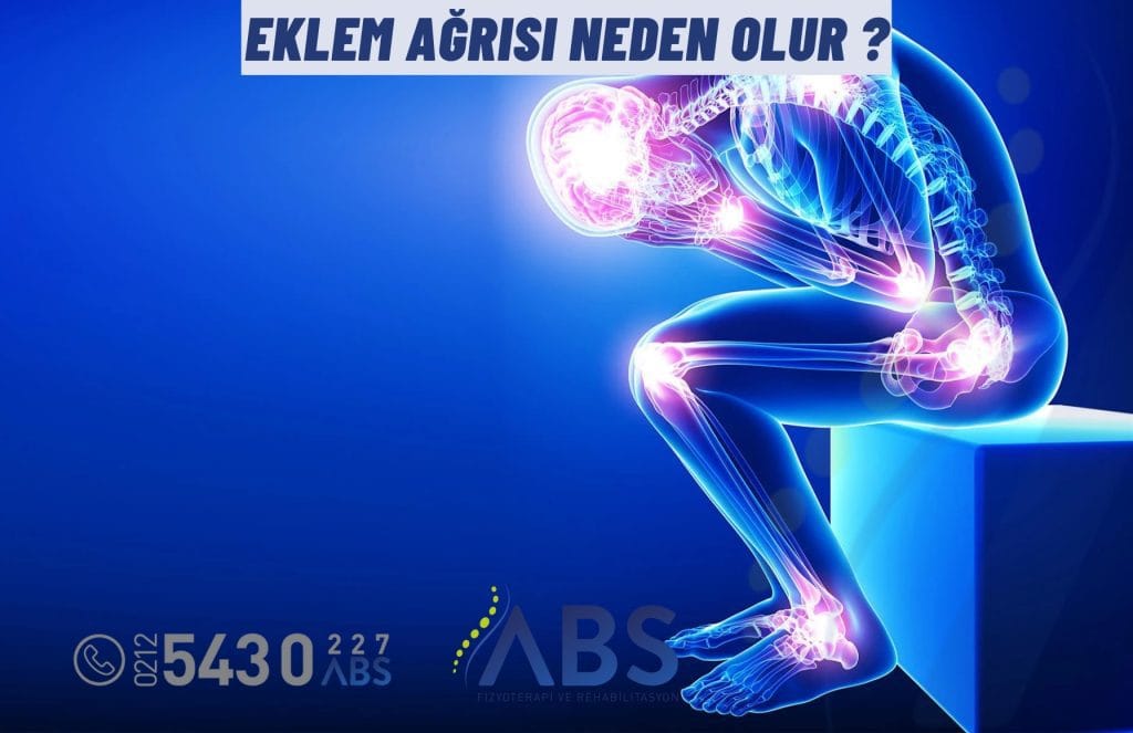Eklem Ağrısı Neden Olur