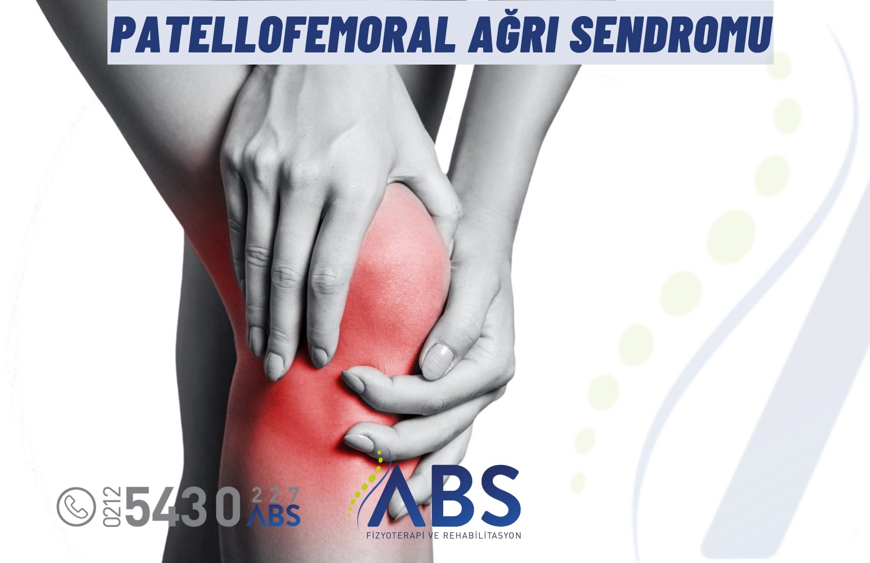 Patellofemoral Ağrı Sendromu