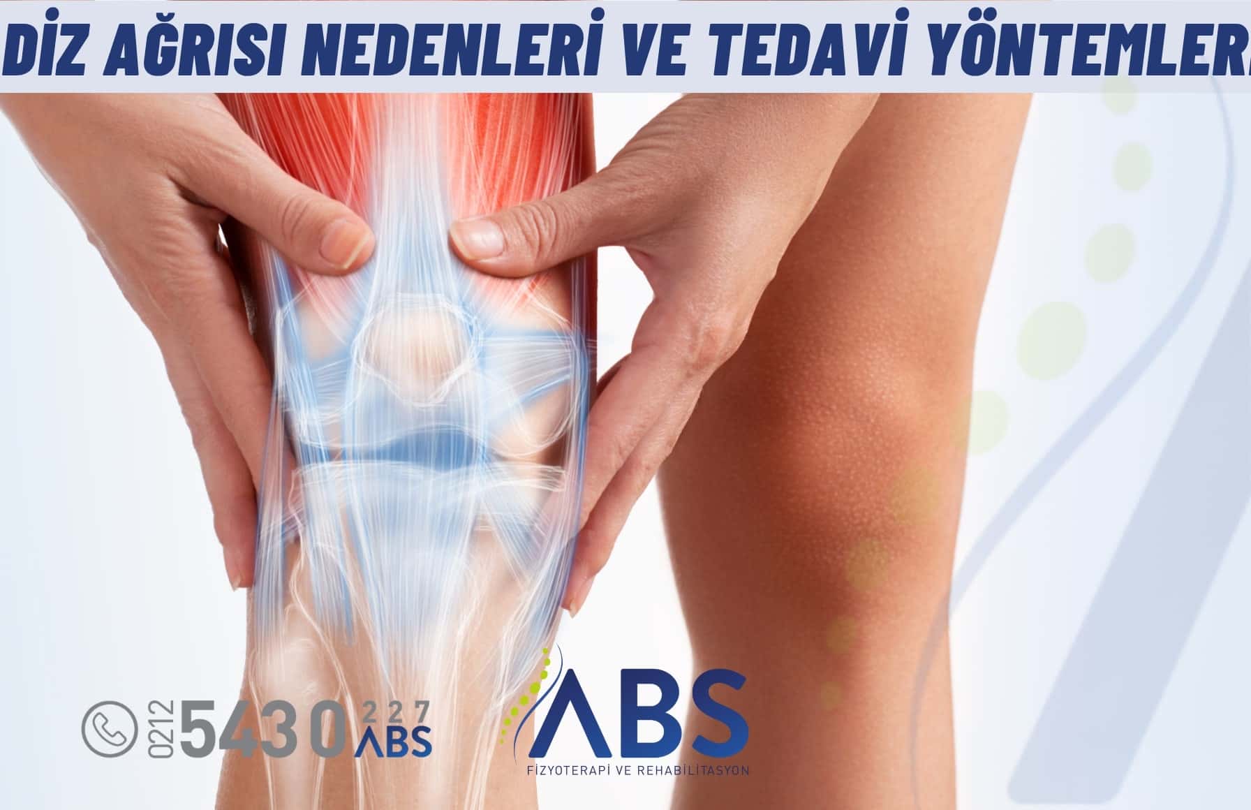 Diz Ağrısı Nedenleri Ve Tedavisi