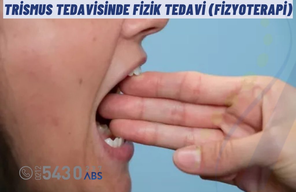 Trismus tedavisinde fizik tedavi ile çene açma kısıtlılığının fizyoterapi yaklaşımlarıyla değerlendirilmesi